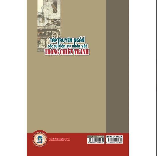 Tập Truyện Ngắn Các Sự Kiện Và Nhân Vật Trong Chiến Tranh -