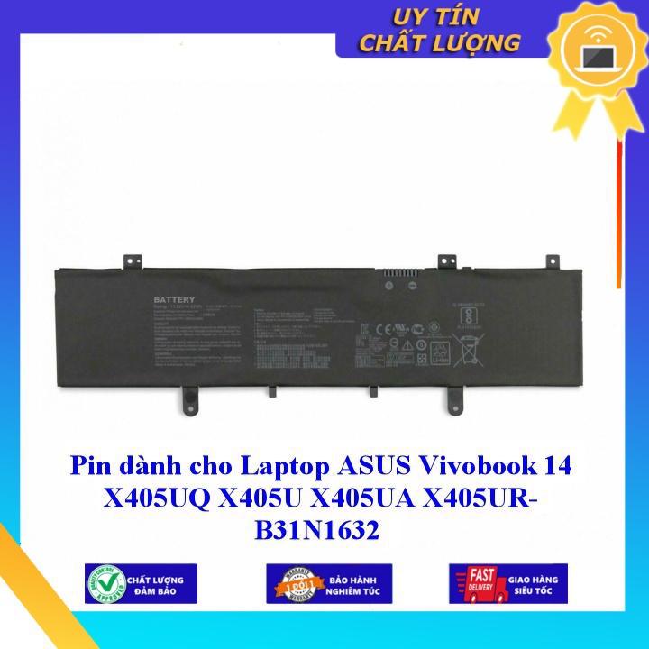 Pin dùng cho Laptop ASUS Vivobook 14 X405UQ X405U X405UA X405UR- B31N1632 - Hàng chính hãng  MIBAT1492