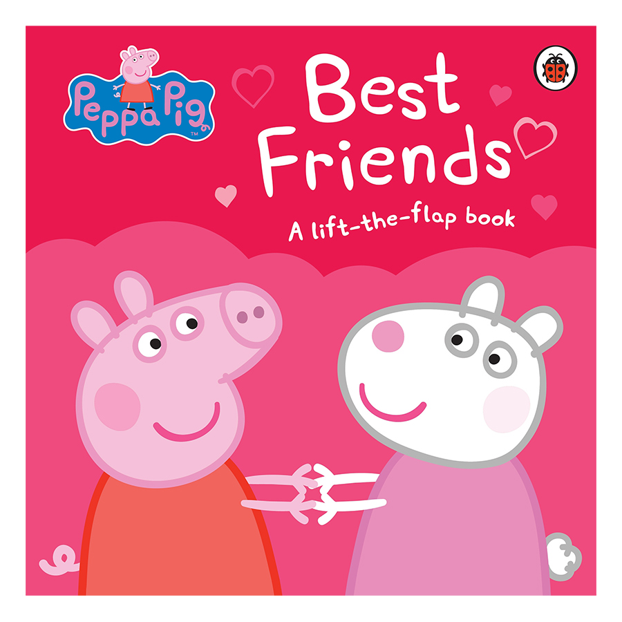 Peppa Pig: Best Friends: A Lift-the-Flap Book (Board book)