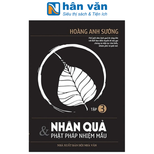 Nhân Quả Và Phật Pháp Nhiệm Màu - Tập 3