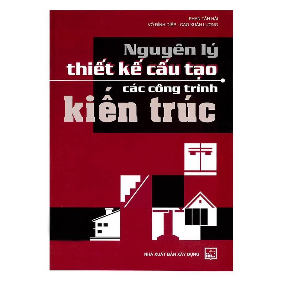 Nguyên Lý Thiết Kế Cấu Tạo Các Công Trình Kiến Trúc