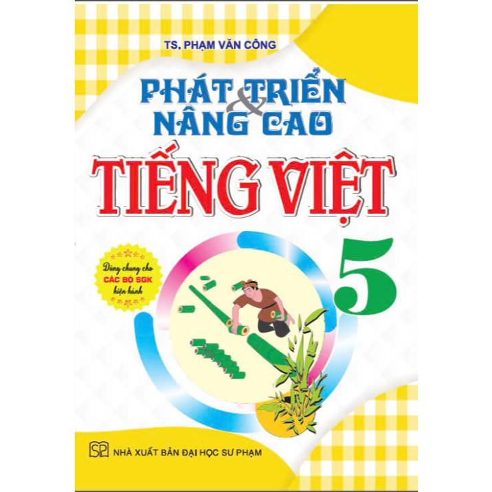 Phát triển &amp; nâng cao tiếng việt 5 (dùng chung các bộ sgk hiện hành) (HA-MK1)