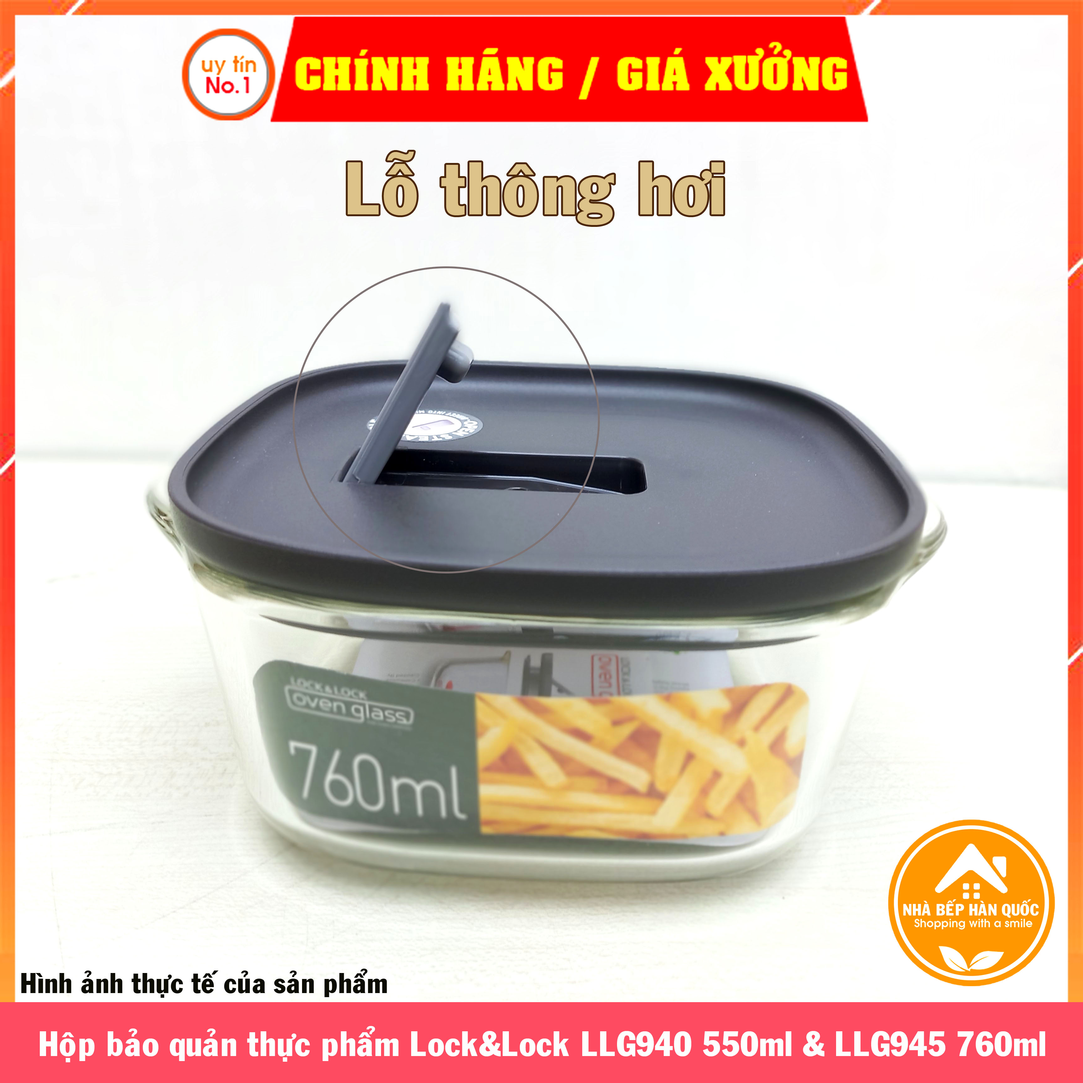 Hộp đựng thực phẩm thủy tinh chịu nhiệt có van thông hơi MORDEN STEAM HOLE LOCK&amp;LOCK-LLG940 550ml &amp; LLG945 760ml