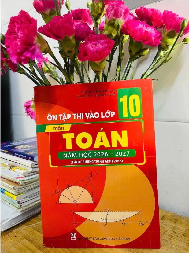 Sách - Ôn Tập Thi Vào Lớp 10 Môn Toán + Ngữ Văn + Tiếng Anh Năm Học 2026 – 2027