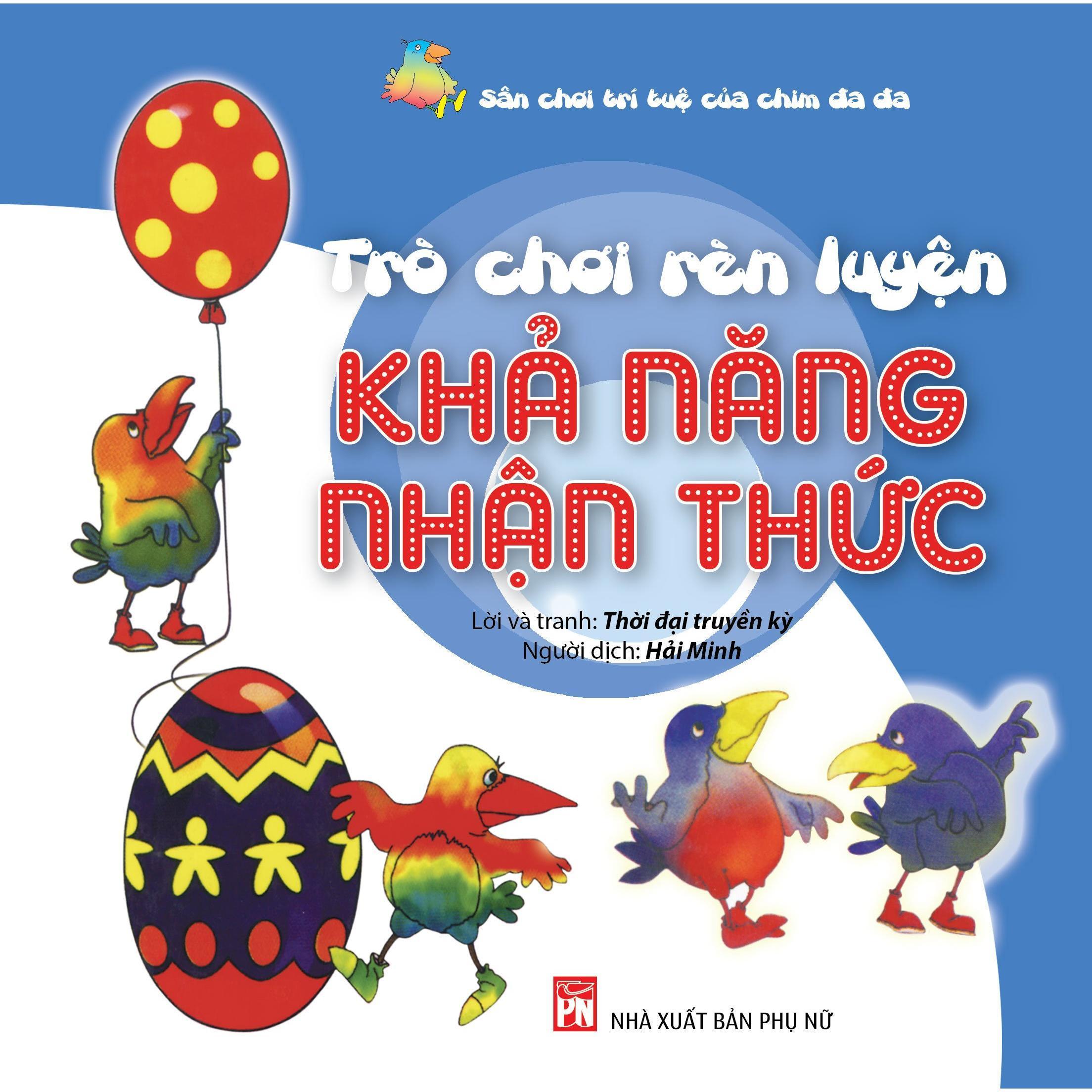 Sách - Sân Chơi Trí Tuệ Của Chim Đa Đa - Trò Chơi Rèn Luyện - Khả Năng Nhận Thức - NXB Phụ Nữ