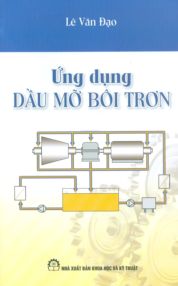 Ứng Dụng Dầu Mỡ Bôi Trơn