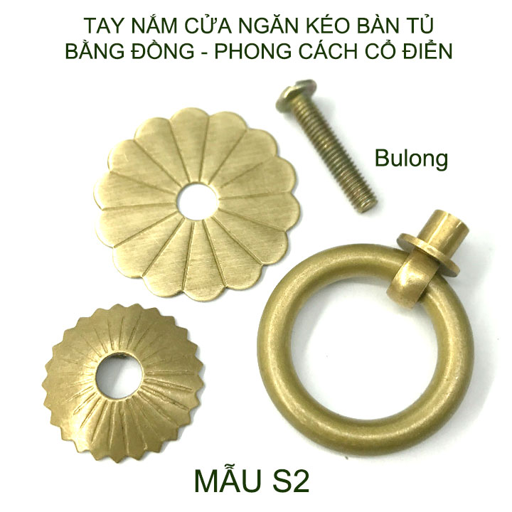 01 Tay nắm cửa, ngăn kéo bàn tủ làm bằng đồng phong cách cổ điển (mẫu S2)