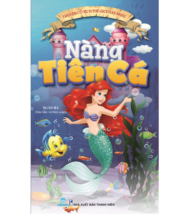 NDB - Truyện cổ tích thế giới hay nhất Nàng tiên cá