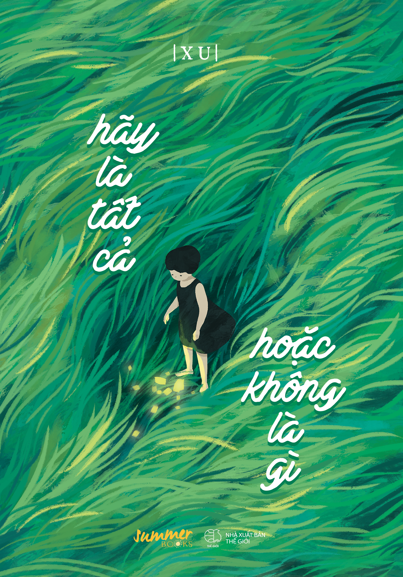 Hãy Là Tất Cả, Hoặc Không Là Gì - Xu