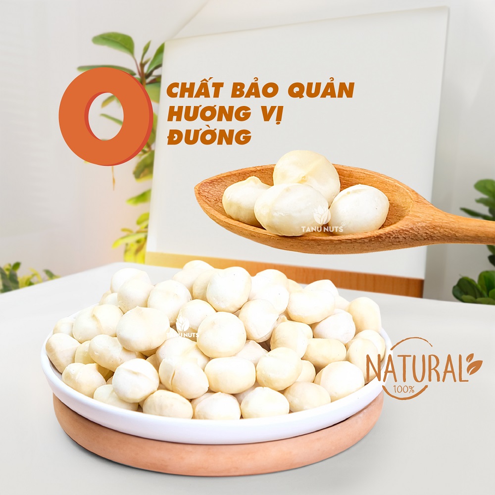 Hạt macca tách vỏ TANU NUTS, mắc ca nhân Tây Nguyên hạt ngũ cốc tốt cho bà bầu