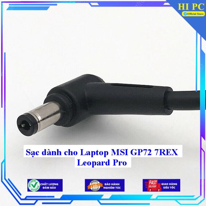 Sạc dành cho Laptop MSI GP72 7REX Leopard Pro - Kèm Dây nguồn - Hàng Nhập Khẩu