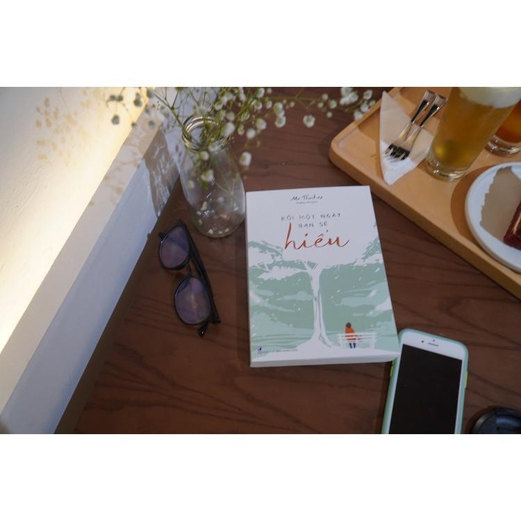 Sách: Rồi Một Ngày Bạn Sẽ Hiểu