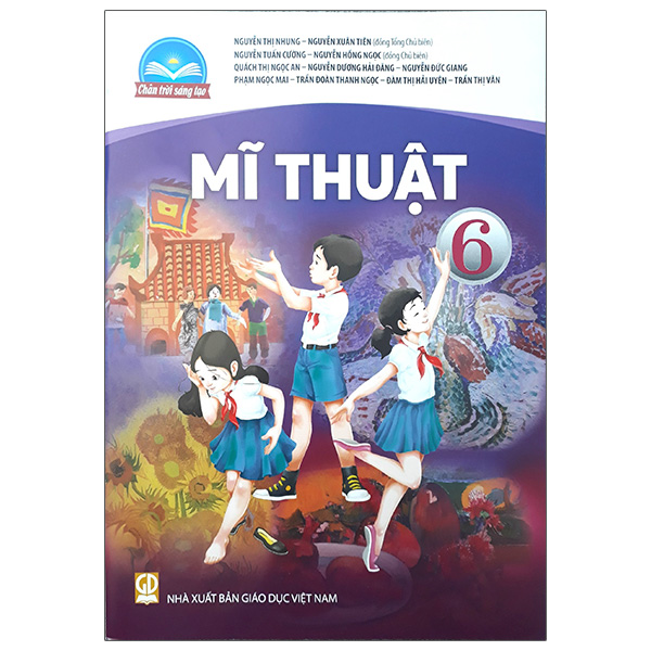 Sách giáo khoa Mĩ Thuật 6- Chân Trời Sáng Tạo