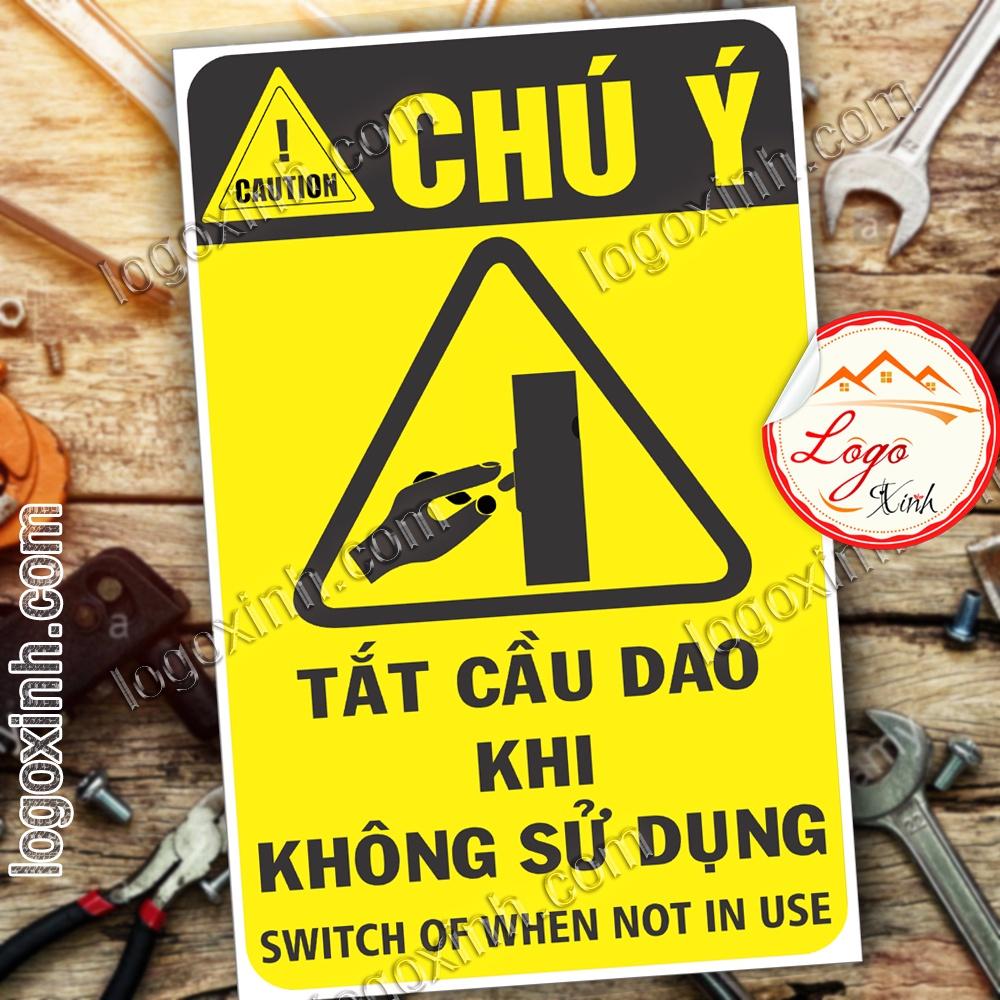 LOGO TEM STICKER CẢNH BÁO TẮT CẦU DAO KHI KHÔNG SỬ DỤNG ĐIỆN, SWITCH OFF WHEN NOT IN USE- BIỂN CẢNH BÁO AN TOÀN LAO ĐỘNG