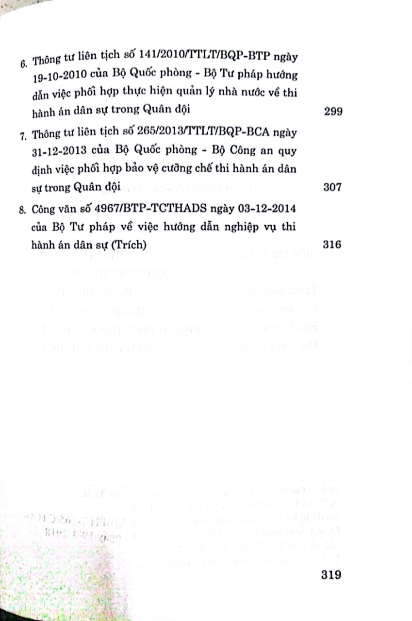 Luât Thi hành án dân sự hiện hành (Luật năm 2008, sửa đổi, bổ sung năm 20140 và các quy định hướng dẫn thi hành