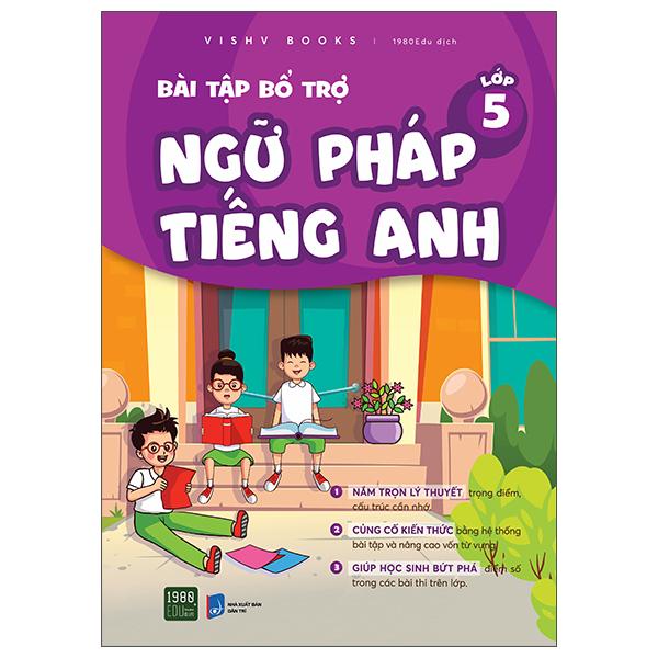 Bài Tập Bổ Trợ Ngữ Pháp Tiếng Anh Lớp 5