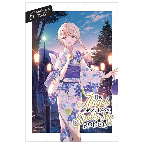 Sách ngoại văn: The Angel Next Door Spoils Me Rotten 6 (Light Novel - English Edition)