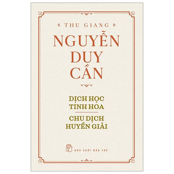Sách-Dịch Học Tinh Hoa - Chu Dịch Huyền Giải