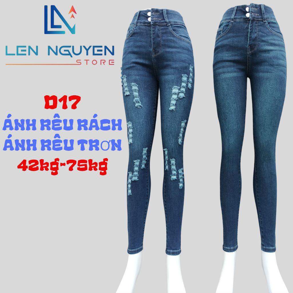 D17_Quần jean nữ, dài, lưng cao, quần bò nữ dáng ôm, quần rin nữ có big size, cho 42kg đến 75kg,LEN NGUYEN STORE - Ánh Rêu Trơn