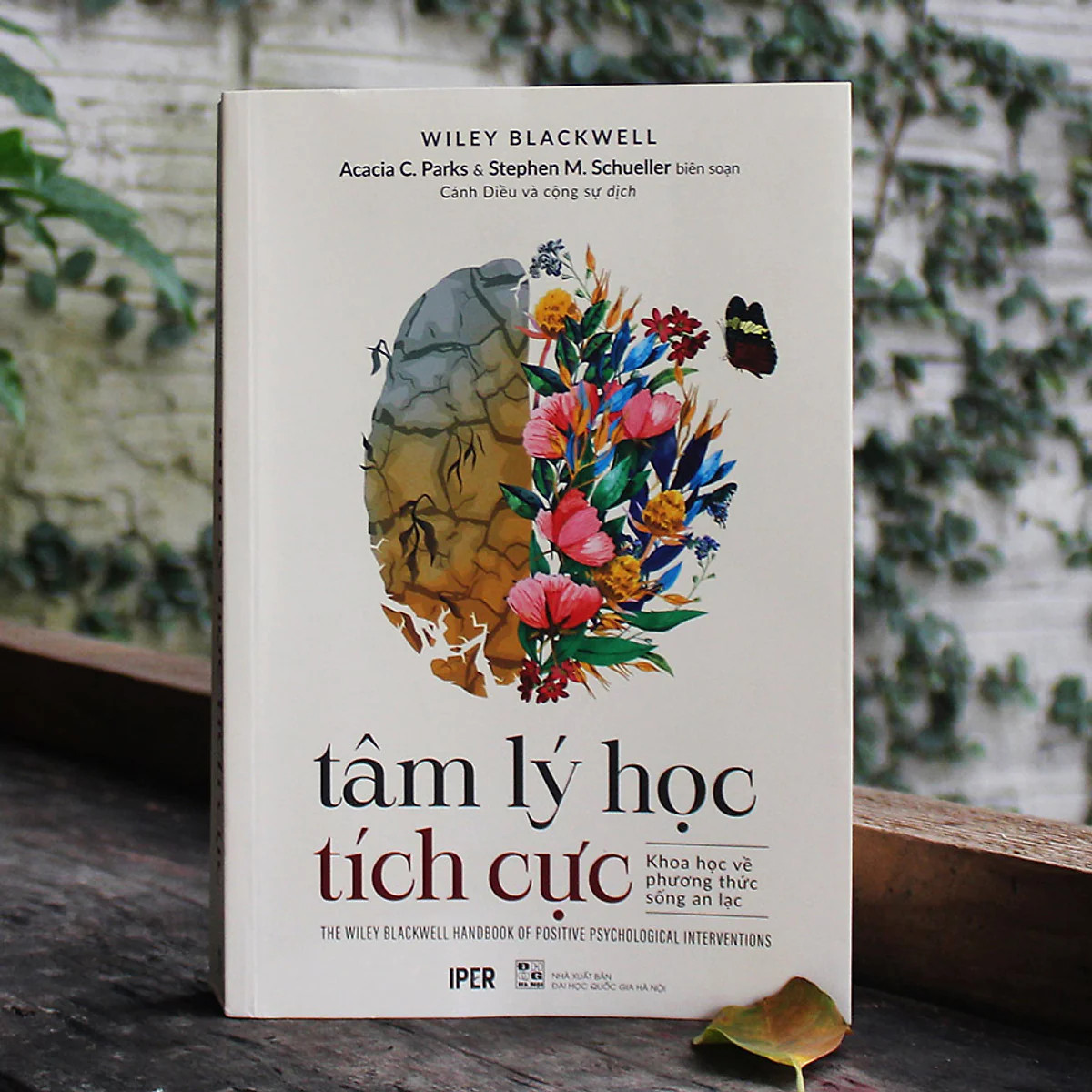 Tâm Lý Học Tích Cực - Khoa Học Về Phương Thức Sống An Lạc - Acacia C.Parks & Stephen M.Schueller -