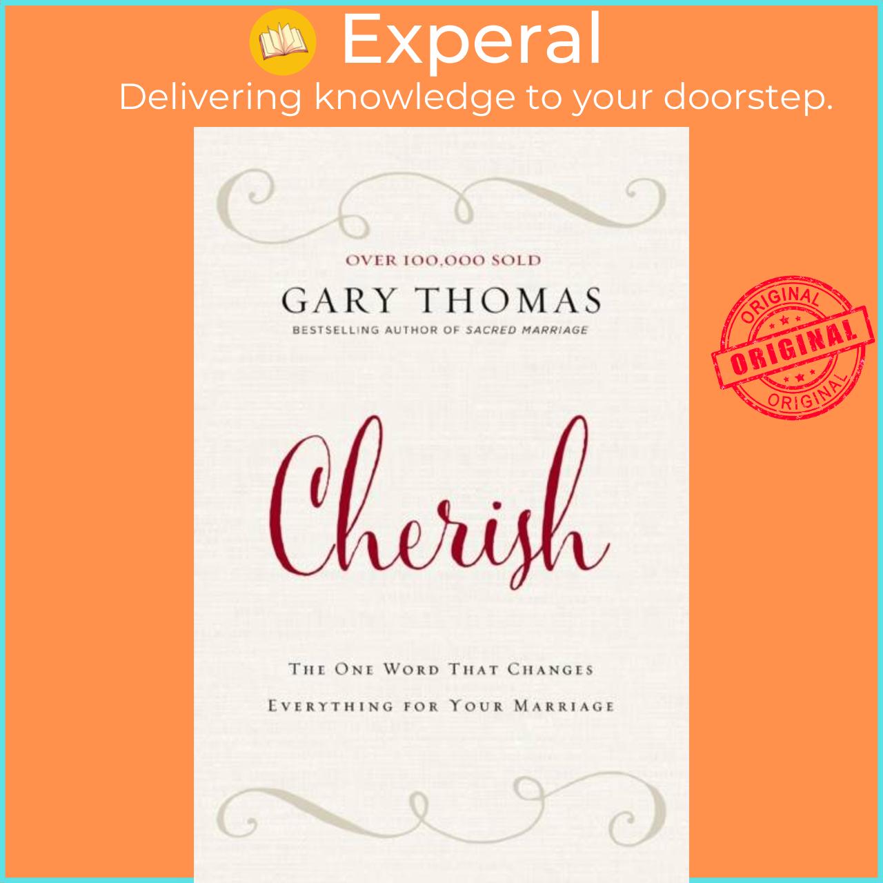 Sách - Cherish - The One Word That Changes Everything for Your Marriage by Gary L. Thomas (UK edition, paperback)