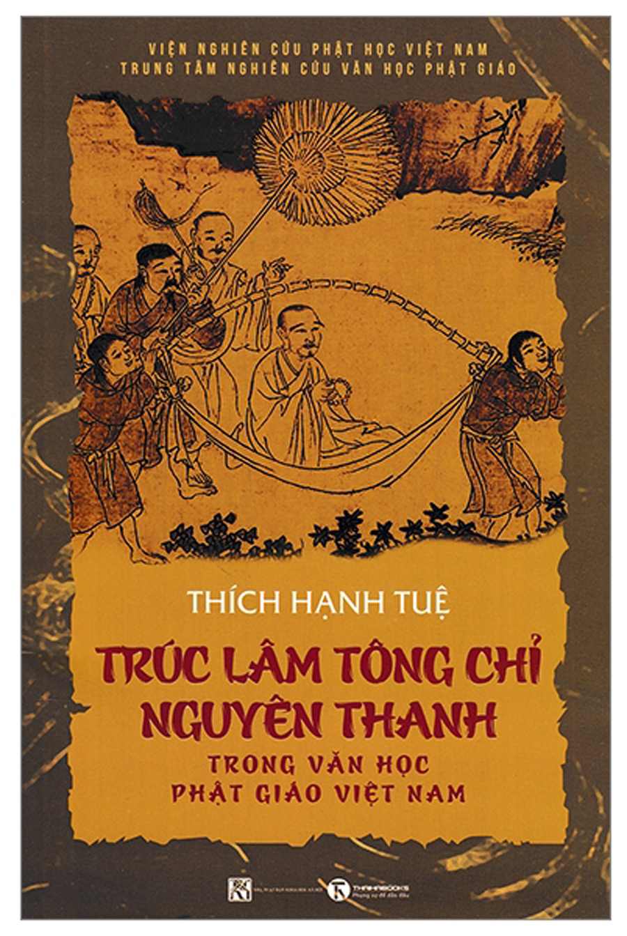 Trúc Lâm Tông Chỉ Nguyên Thanh Trong Văn Học Phật Giáo Việt Nam