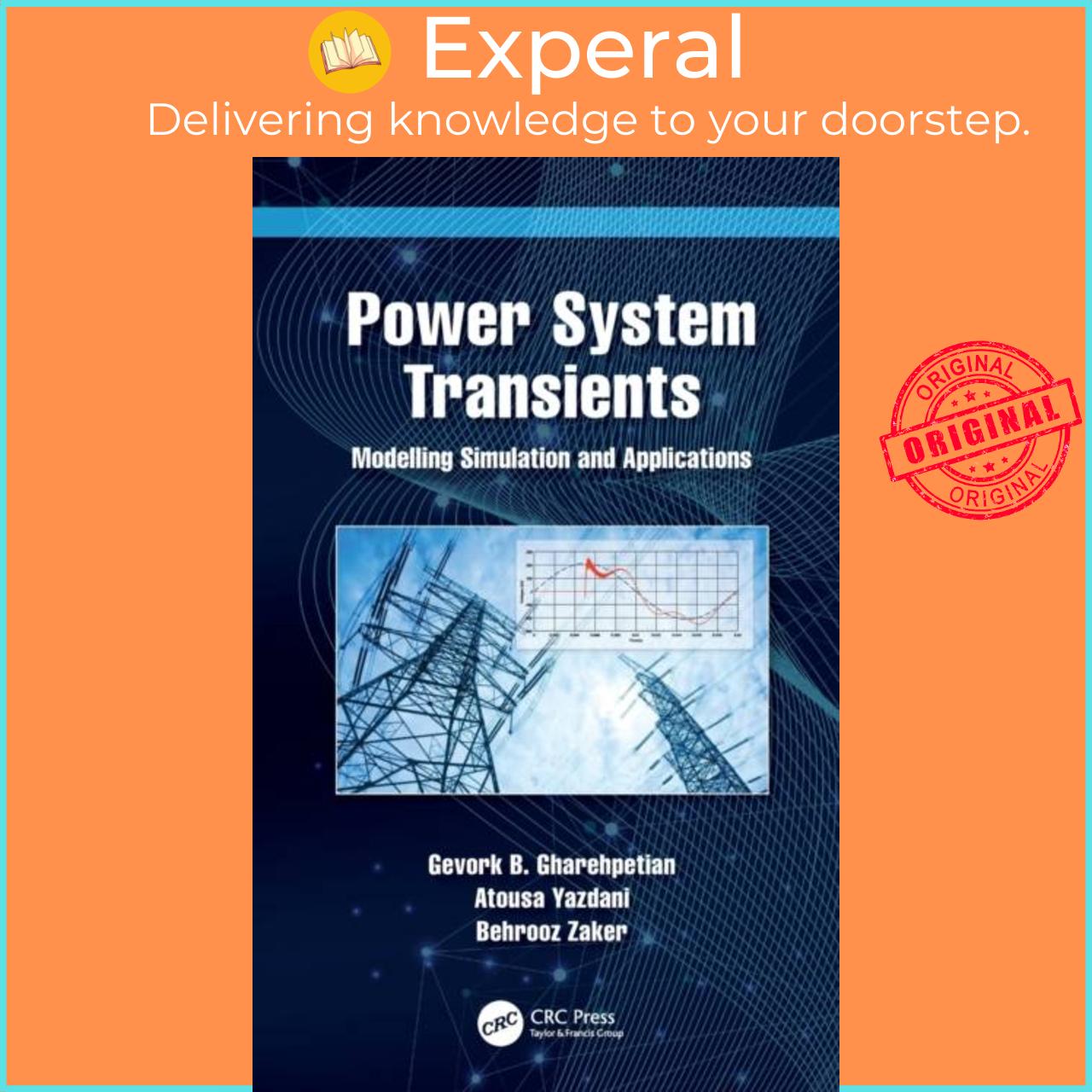 Sách - Power System Transients - Moing Simulation and Applications by Behrooz Zaker (UK edition, hardcover)