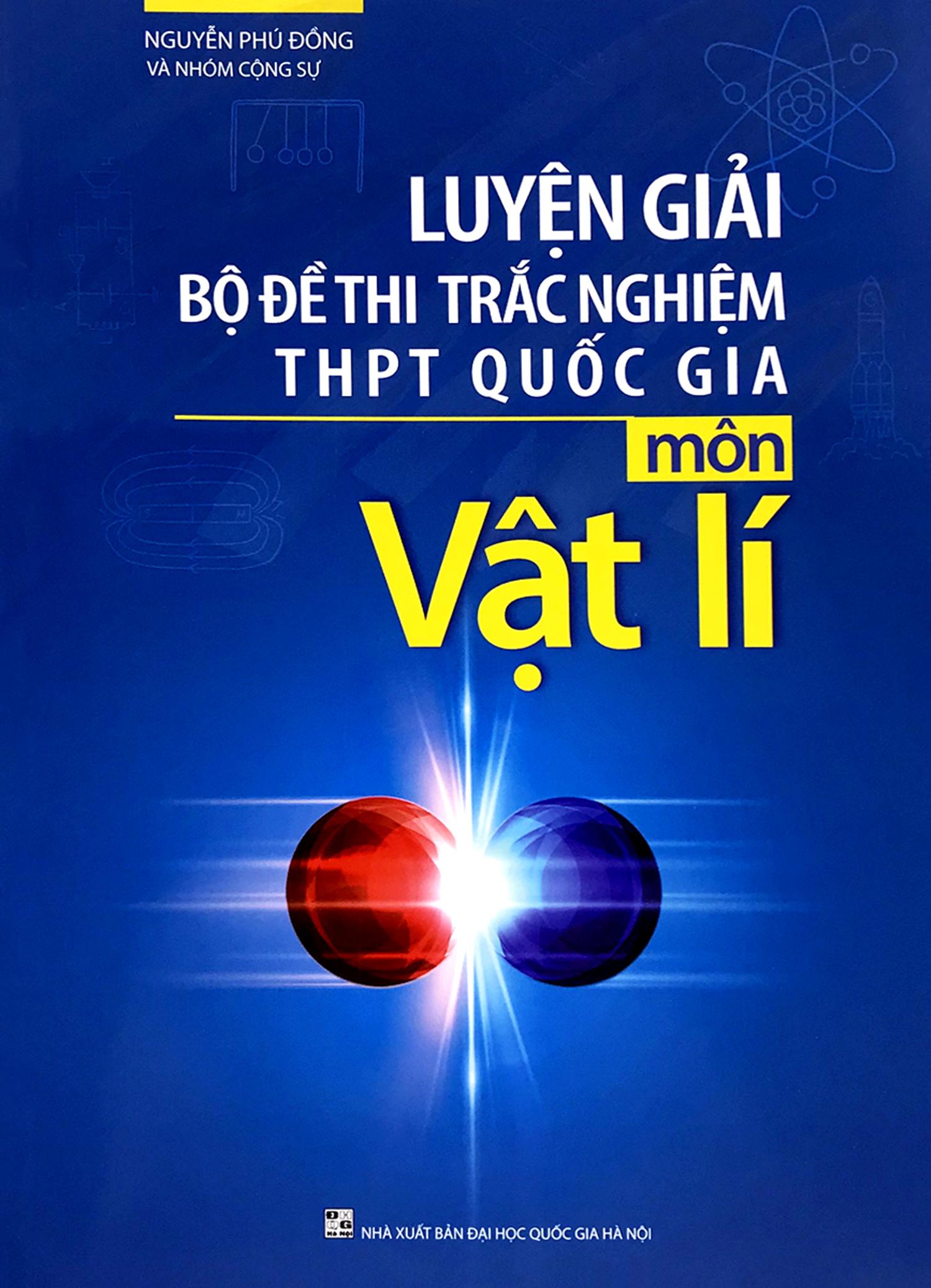 Combo 2 cuốn Luyện thi môn Vật lí: Sketch Test Luyện Đề THPT QG 2020 môn Vật Lí + Luyện giải bộ đề thi trắc nghiệm THPT quốc gia môn Vật Lý