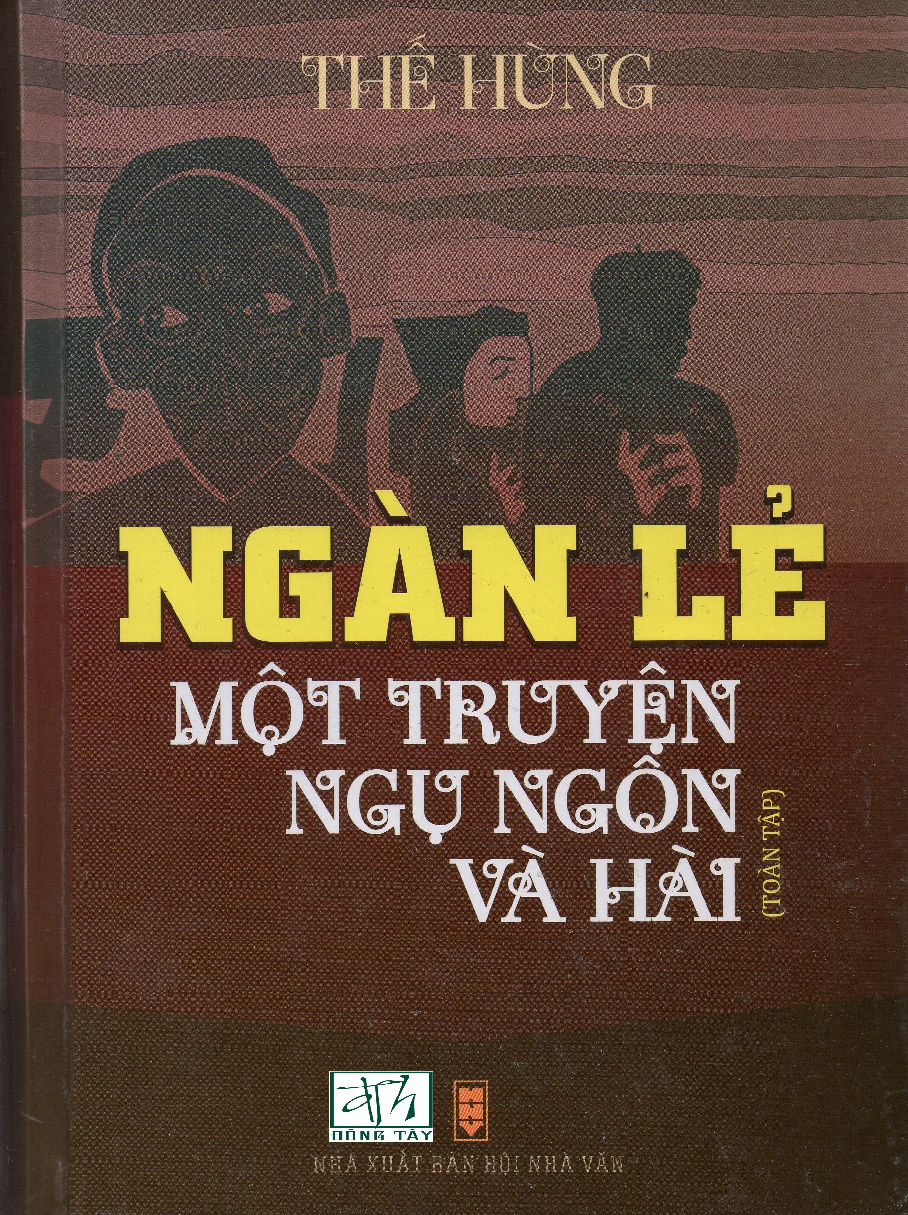 Ngàn lẻ một truyện ngụ ngôn và hài (Toàn tập, bìa cứng) - Nguyễn Thế Hùng