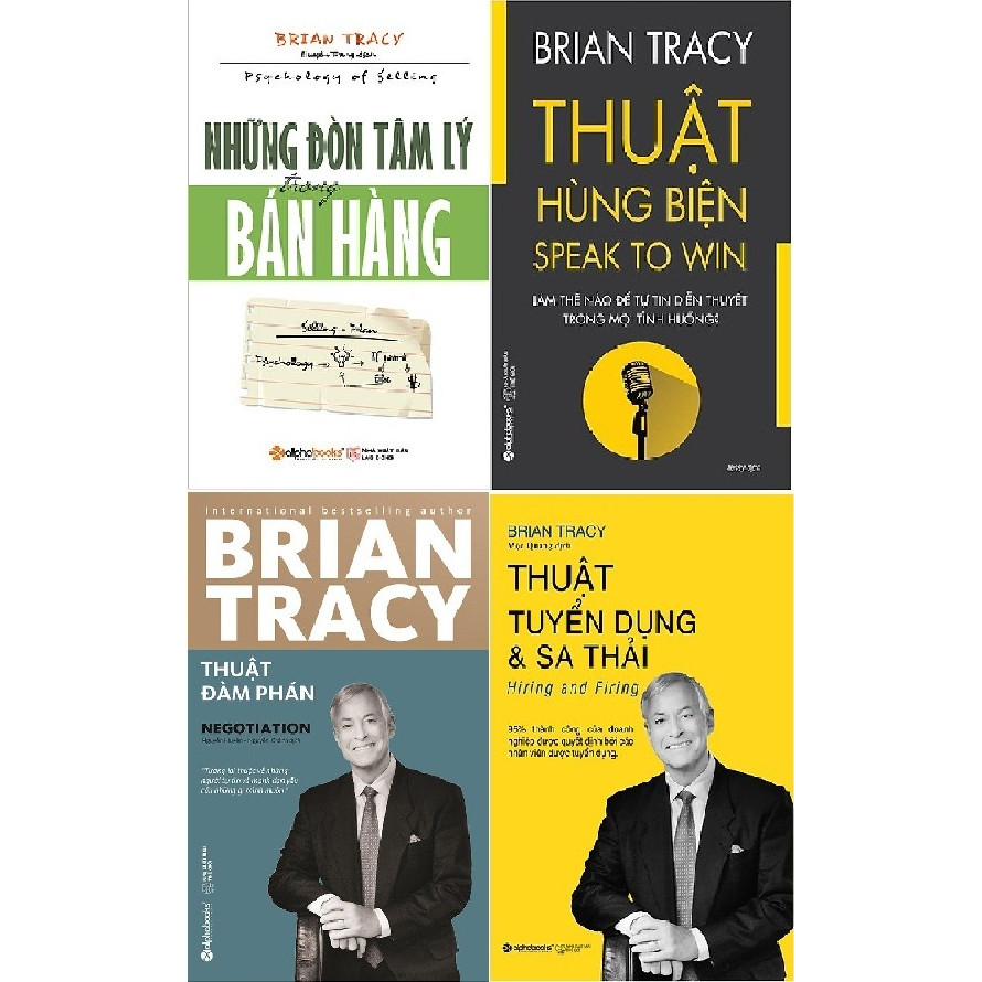 Combo Brian Tracy - Thuật Đàm Phán + Những Đòn Tâm Lý Trong Bán Hàng + Thuật Hùng Biện +Thuật Tuyển Dụng Và Sa Thải