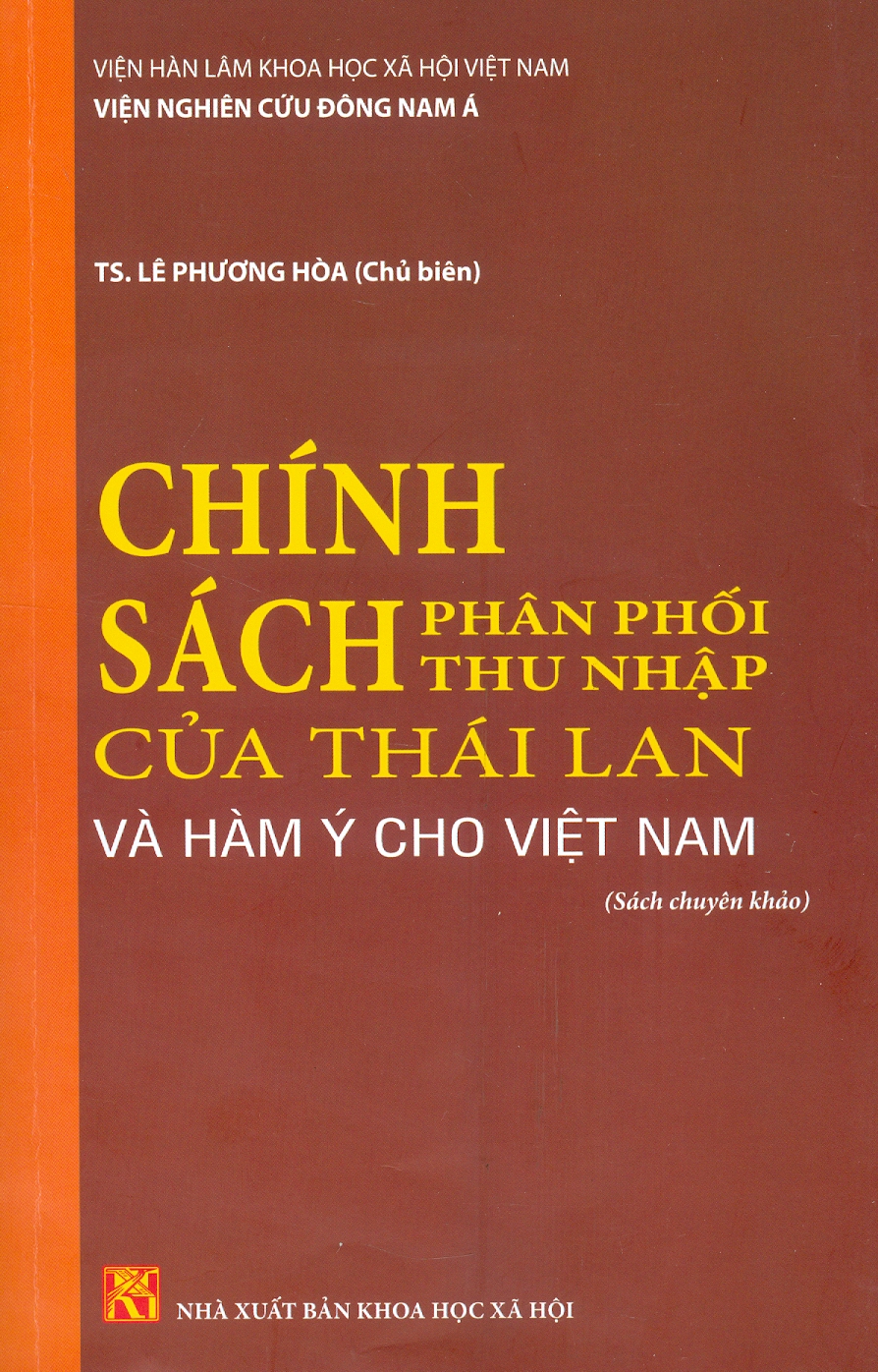 Chính Sách Phân Phối Thu Nhập Của Thái Lan Và Hàm Ý Cho Việt Nam (Sách chuyên khảo)