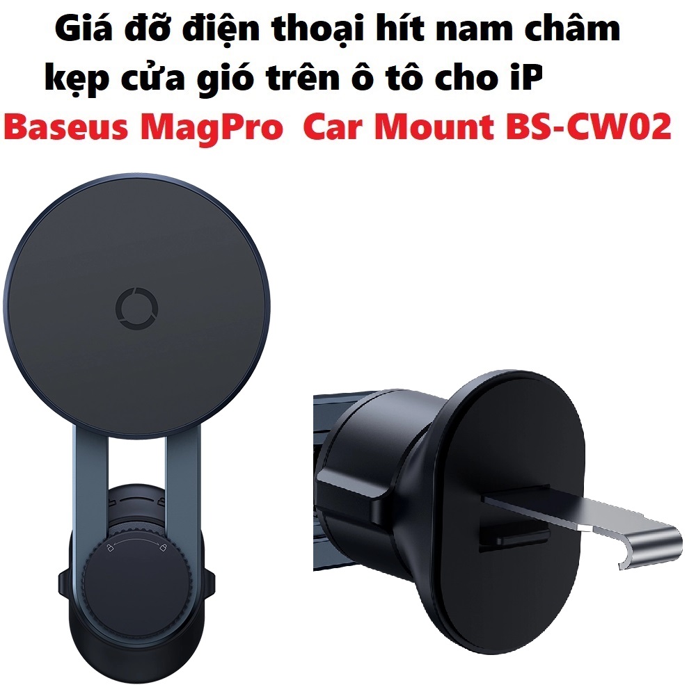 Giá đỡ điện thoại nam châm gắn cửa gió ô tô cho iPhone Baseus MagPro Car Mount BS-CW02 - Hàng chính hãng