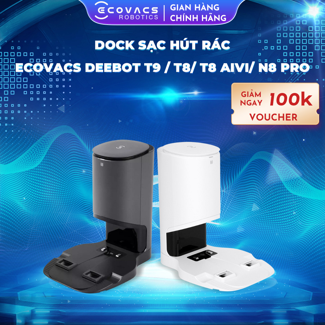 Dock sạc hút rác tự động cho robot hút bụi lau nhà Ecovacs Deebot N8, N8 Pro, N10, T8, T8 AIVI, T9 - Phiên bản quốc tế - Bảo hành 24 tháng