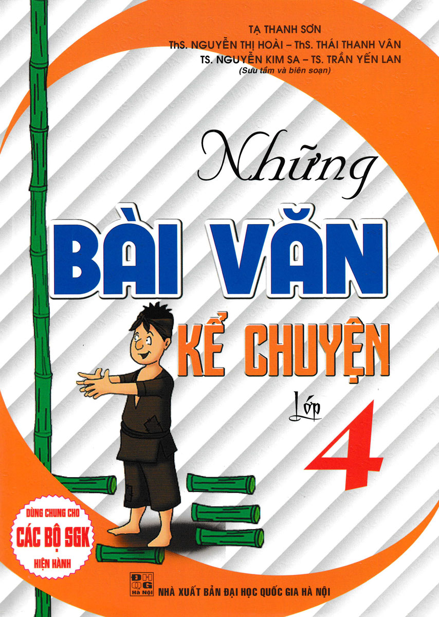 Những Bài Văn Kể Chuyện Lớp 4 (Dùng Chung Cho Các Bộ SGK Hiện Hành) _HA