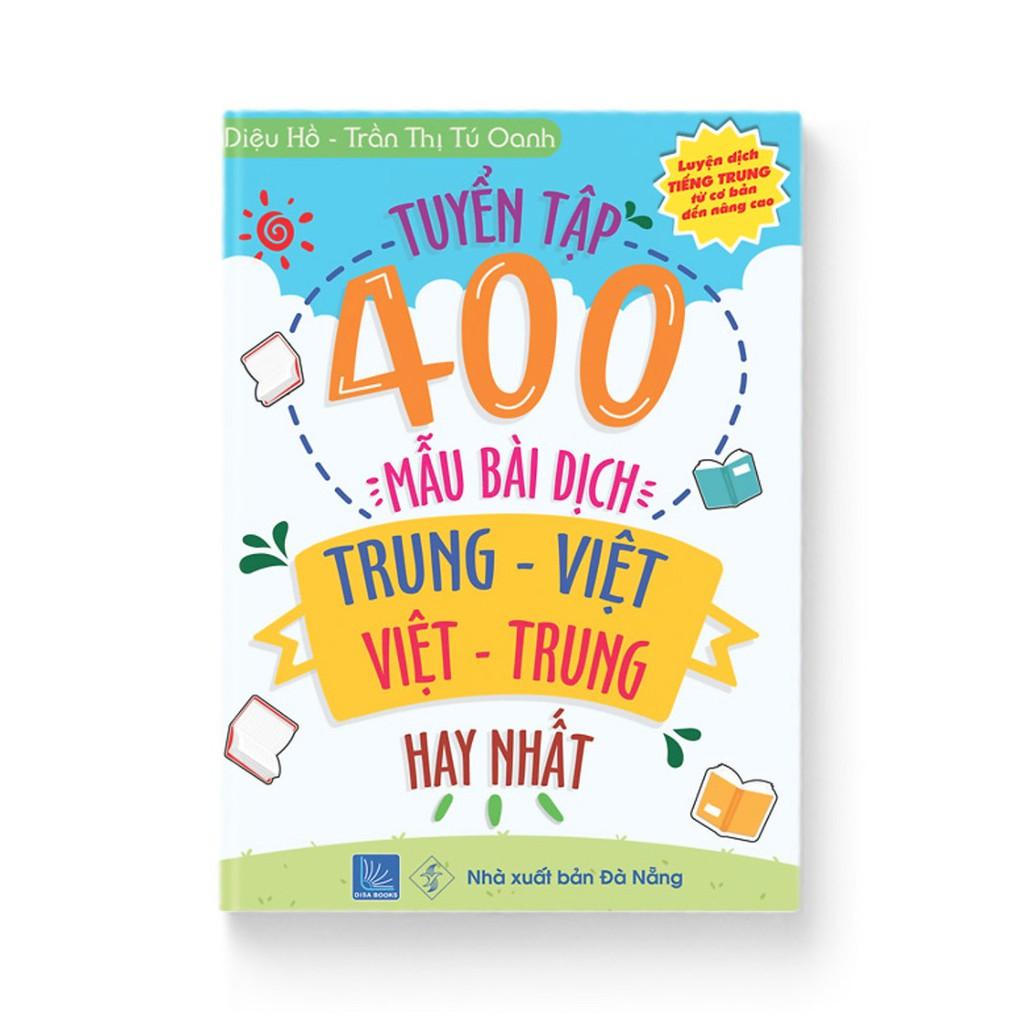 Sách - Tuyển tập 400 mẫu bài dịch Trung – Việt hay nhất