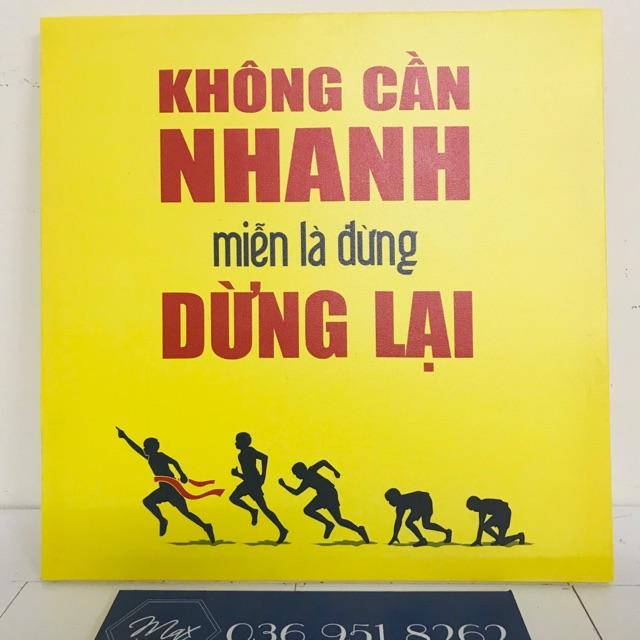 Tranh động lực văn phòng “ không cần nhanh, miễn là đừng dừng lại”