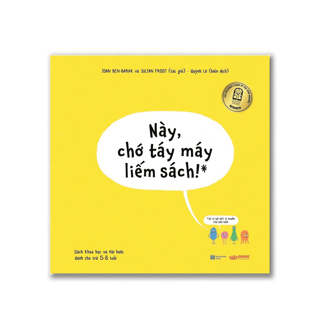 Này, chớ táy máy liếm sách - Crabit Kidbooks