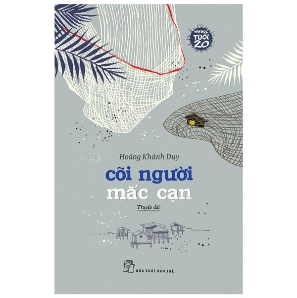 Văn Học Tuổi 20 – Cõi Người Mắc Cạn