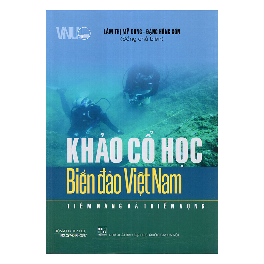 Khảo Cổ Học Biển Đảo Việt Nam - Tiềm Năng Và Triển Vọng