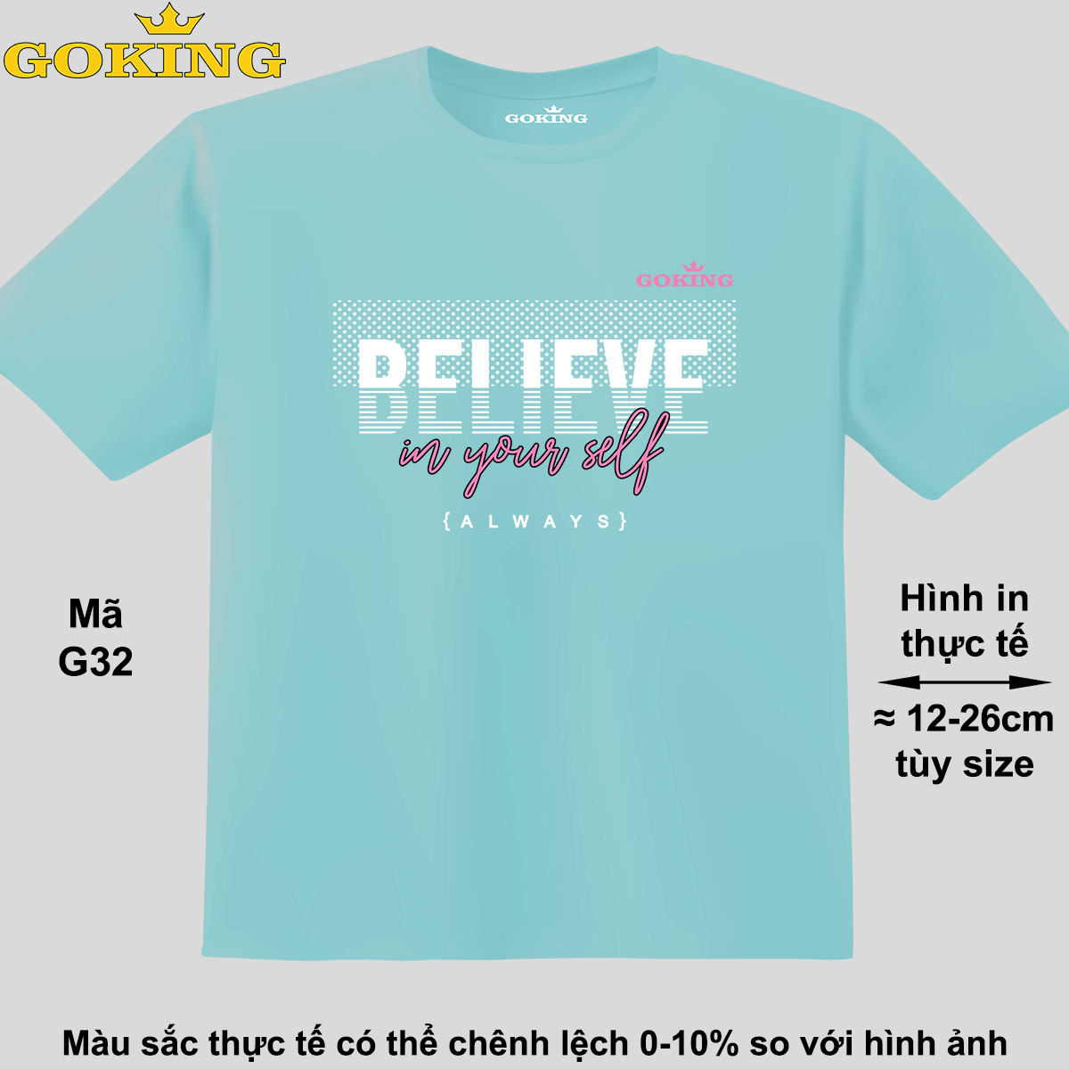 BELIEVE IN YOURSELF, mã G32. Áo thun đẹp cho cả gia đình. Áo phông hàng hiệu Goking, công nghệ in Nhật Bản siêu nét. Form unisex cho nam nữ, trẻ em, bé trai gái. Quà tặng ý nghĩa cho bố mẹ, con cái, bạn bè, doanh nghiệp, hội nhóm.