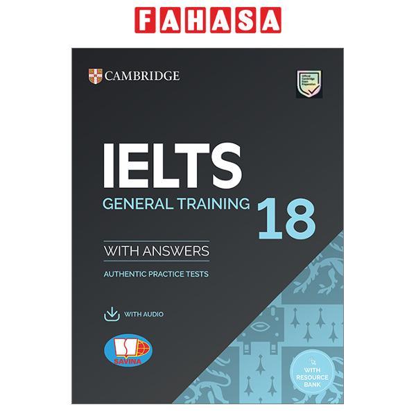 Cambridge IELTS 18 General Training - With Answer + Audio
