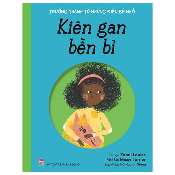Trưởng Thành Từ Những Điều Bé Nhỏ - Kiên Gan Bền Bỉ