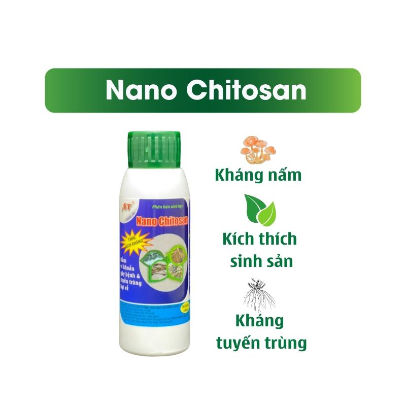 Chế Phẩm AT Nano Chitosan 100ml Tăng Kích Nấm Kháng Khuẩn, Tăng Khả Năng Kháng Nấm, Phòng Trị Tuyến Trùng Hại Rễ