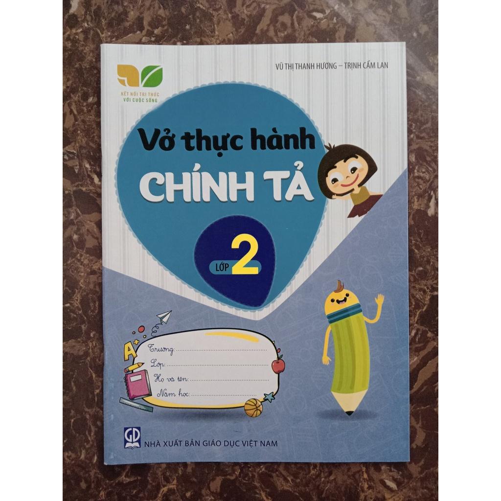 Sách - Vở thực hành Chính Tả lớp 2 - Thuộc bộ sách Kết Nối Tri Thức Với Cuộc Sống