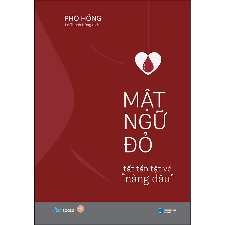Mật Ngữ Đỏ - Tất Tần Tật Về “Nàng Dâu"