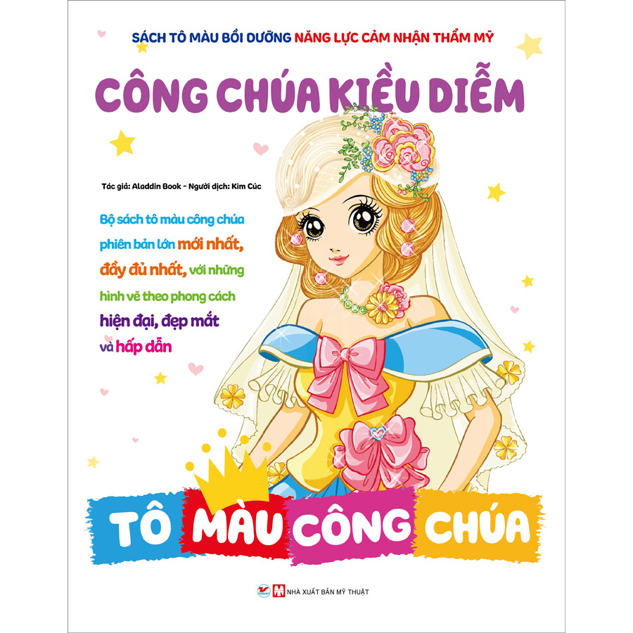 Sách Tô Màu Bồi Dưỡng Năng Lực Cảm Nhận Thẩm Mỹ - Công Chúa Kiều Diễm - Tô Màu Công Chúa