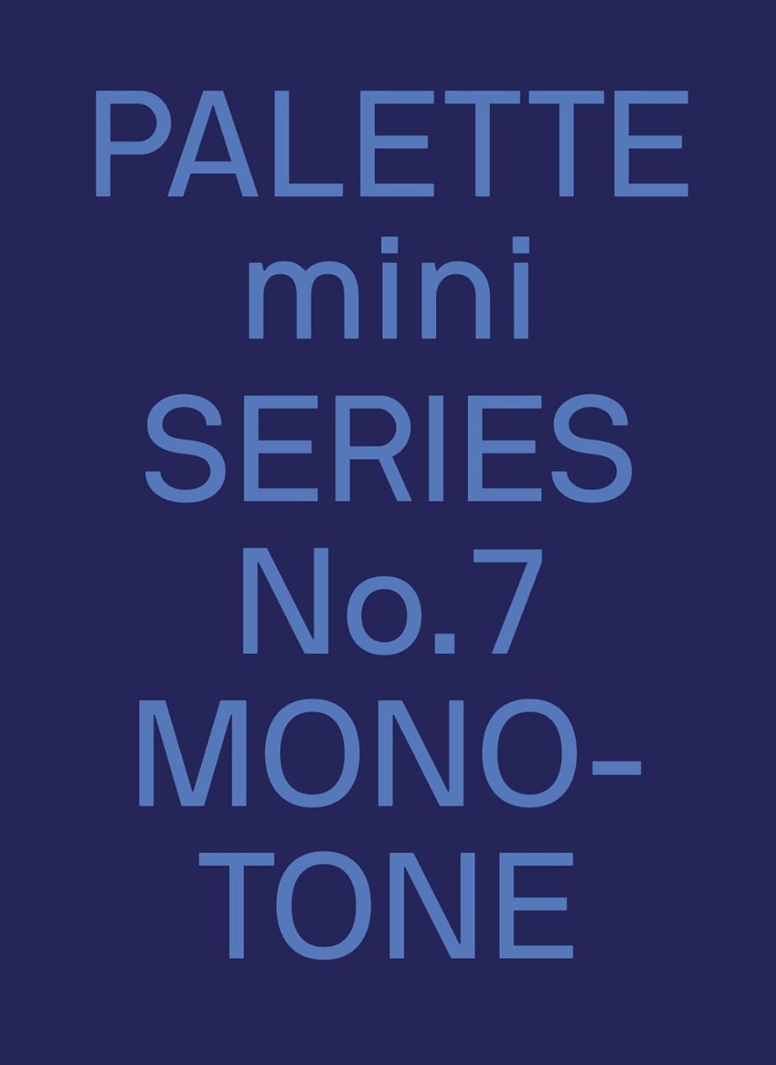 Palette Mini 07: Monotone