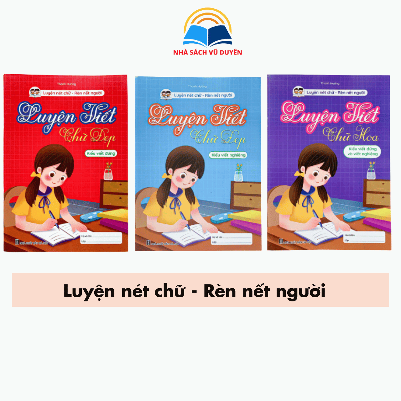 Trọn bộ 3 quyển Luyện viết chữ đẹp kiểu đứng, nghiêng cỡ nhỏ cho bé