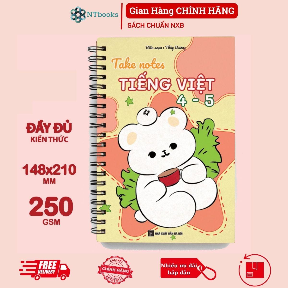 Sách Sổ Giấy Lò Xo Take Note Tiếng Việt 4-5 cỡ A5 (Phiên Bản Mới Nhất)