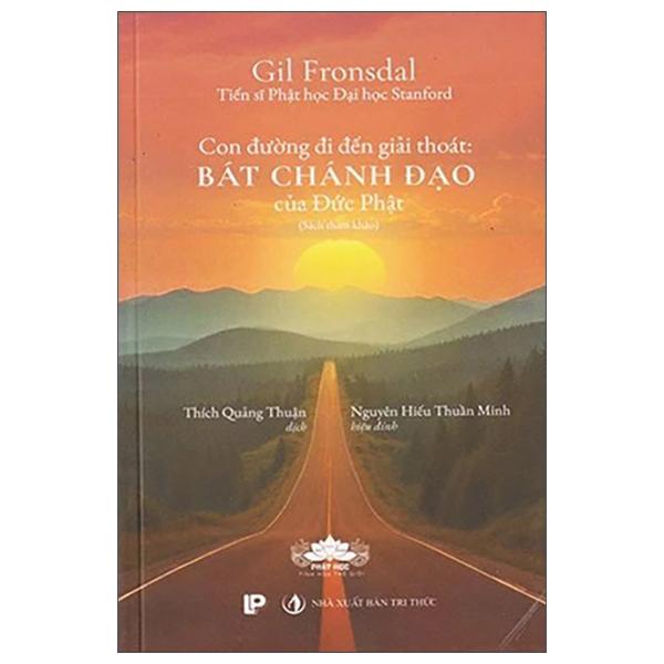 Sách - Con Đường Đi Đến Giải Thoát - Bát Chánh Đạo Của Đức Phật